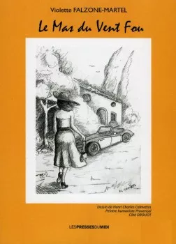 Le Mas du Vent Fou de Violette Falzone-Martel