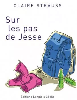 Sur les pas de Jesse de Claire Strauss