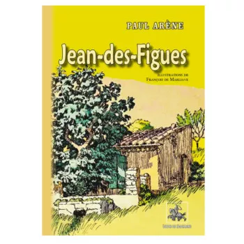 Jean-des-Figues de Paul Arène