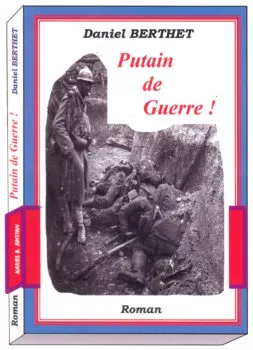 Putain de Guerre de Daniel Berthet