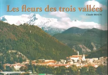 Les fleurs des trois vallées de Claude Braun