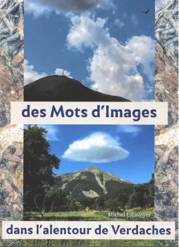 Des Mots d'Images Alentour de Verdaches de Michel Estavoyer