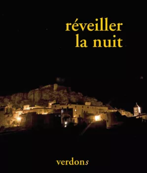 Revue verdons n° 64 réveiller la nuit - Couverture : Photo Paul Ucelli Revue verdons n° 64 réveiller la nuit - Couverture : Photo Paul Ucelli