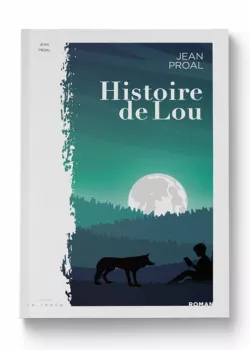 Histoire de Lou de Jean Proal Histoire de Lou de Jean Proal