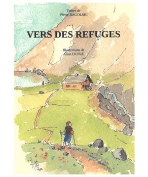Vers des refuges de Pierre Ragolski