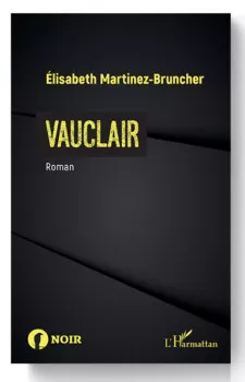 Vauclair de Elisabeth Martinez-Bruncher