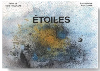 Etoiles de Pierre Ragolski Etoiles de Pierre Ragolski
