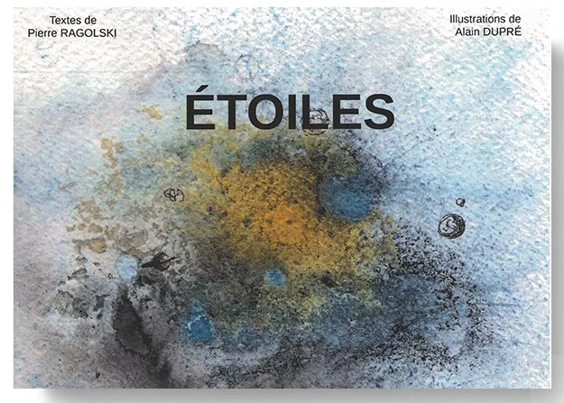 Etoiles de Pierre Ragolski Etoiles de Pierre Ragolski