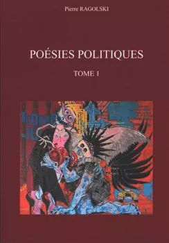 Poésies politiques de Pierre Ragolski Poésies politiques de Pierre Ragolski