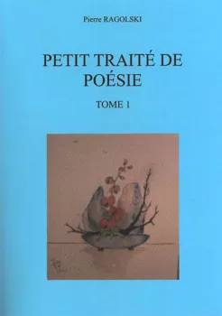 Petit traité de poésie de Pierre Ragolski