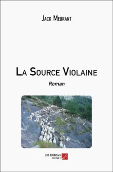 La Source Violaine de Jack Meurant