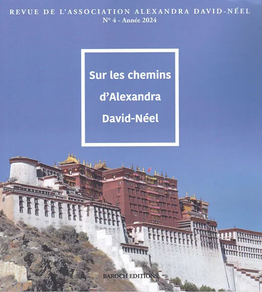 Sur les chemins d'Alexandra David-Néel n°4 Sur les chemins d'Alexandra David-Néel n°4
