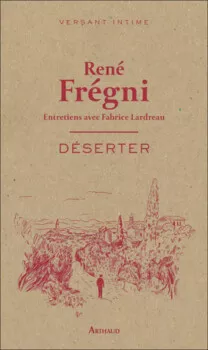Déserter de René Frégni Déserter de René Frégni