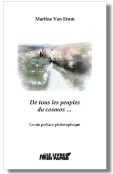 De tous les peuples du cosmos… de Martine Van Erum