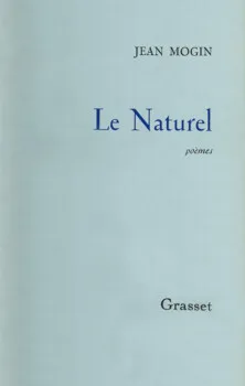 Le naturel recueil de Jean Mogin