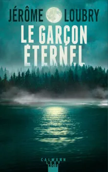 Le Garçon éternel de Jérôme Loubry