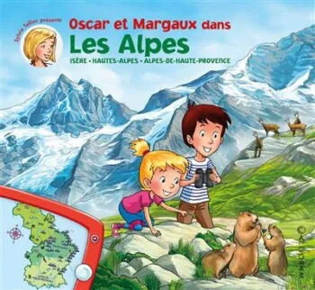 Les Voyages d'Oscar et Margaux dans les Alpes Les Voyages d'Oscar et Margaux dans les Alpes