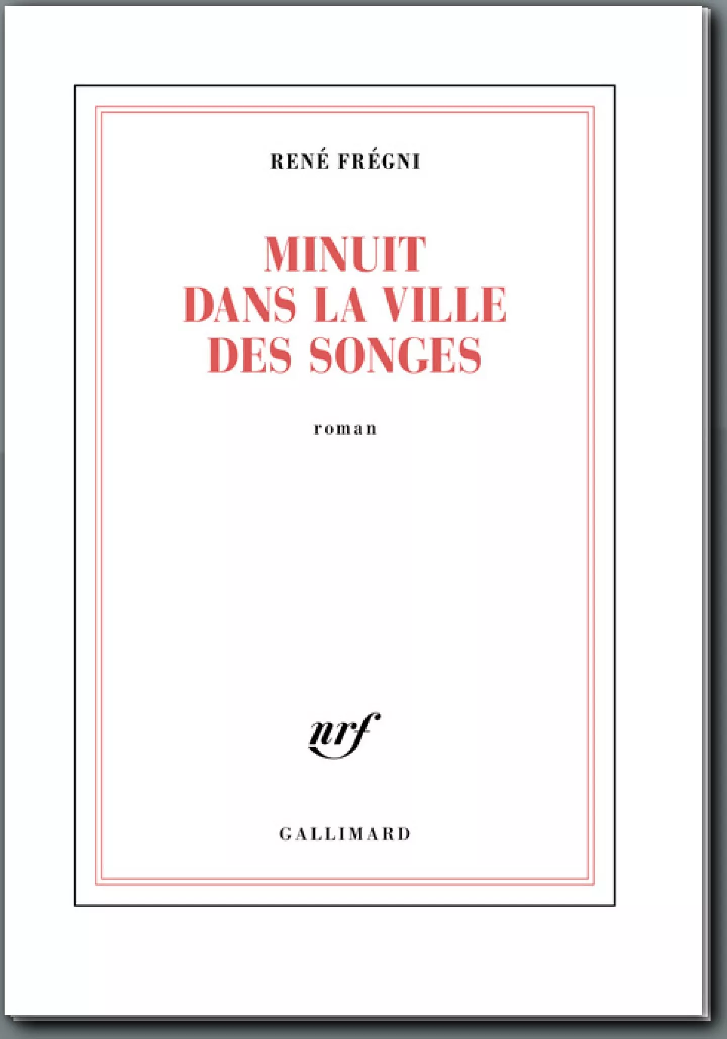Minuit dans la ville des songes de René Frégni