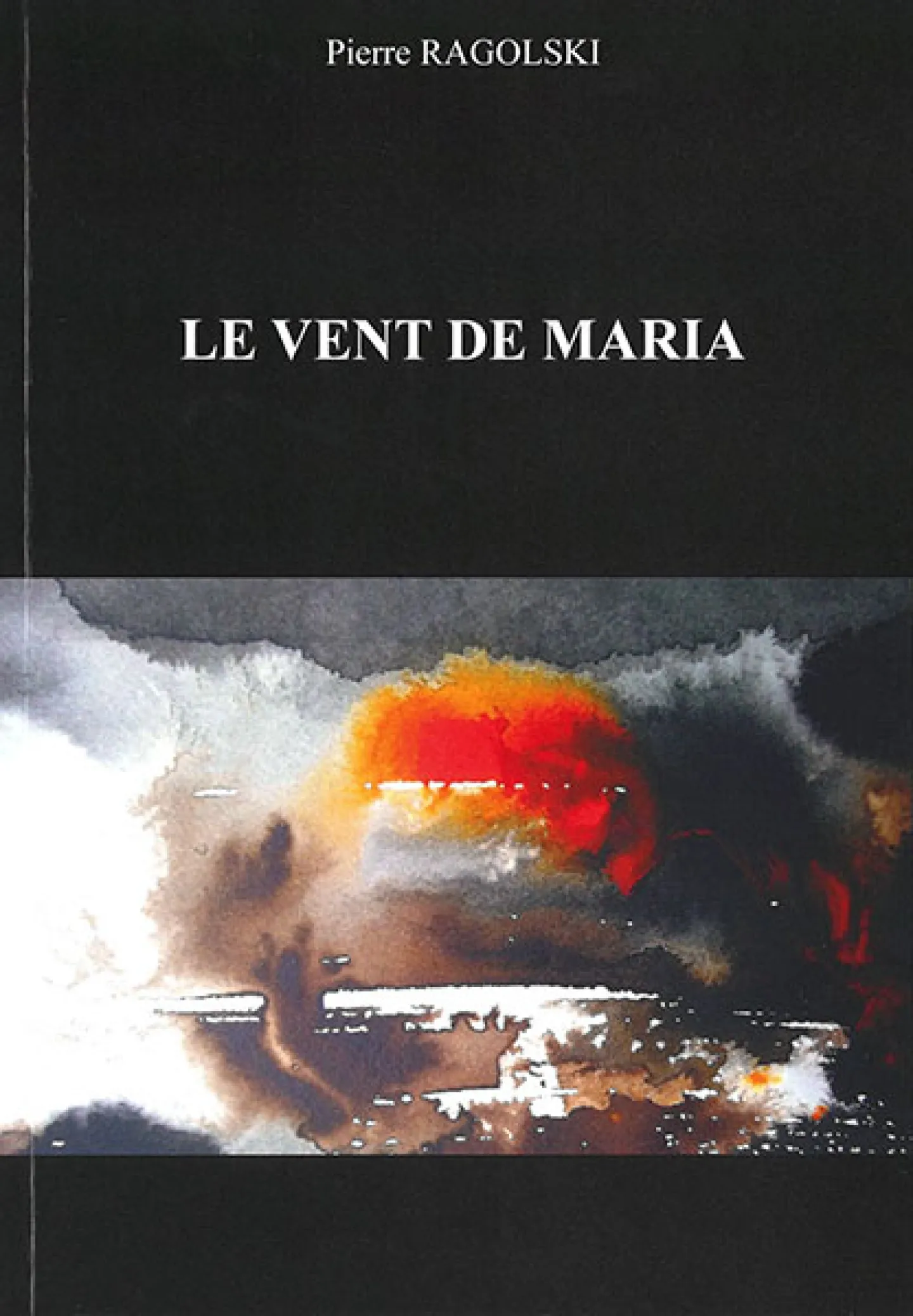Le vent de Maria de Pierre Ragolski