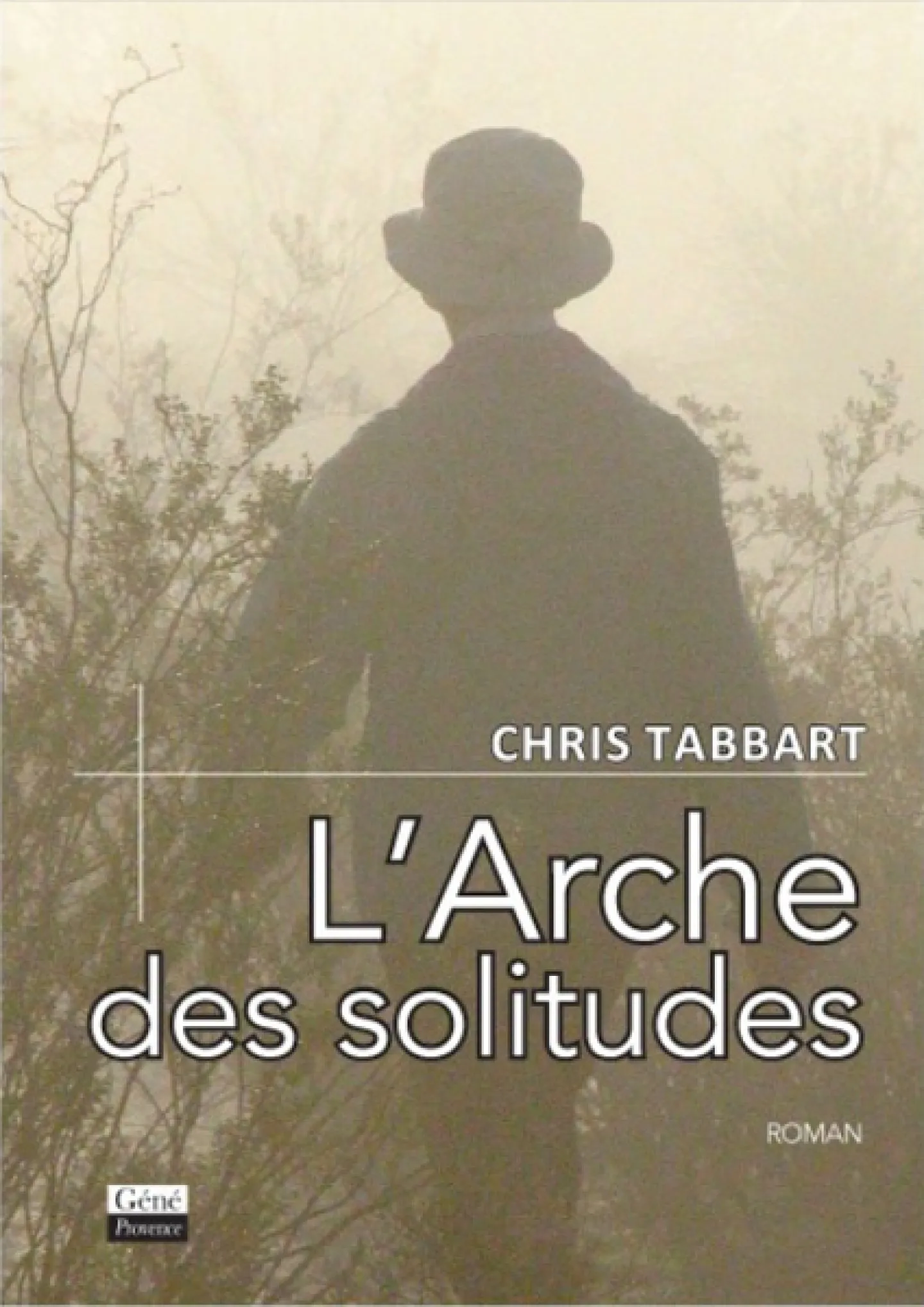 L'Arche des solitudes de Chris Tabbart