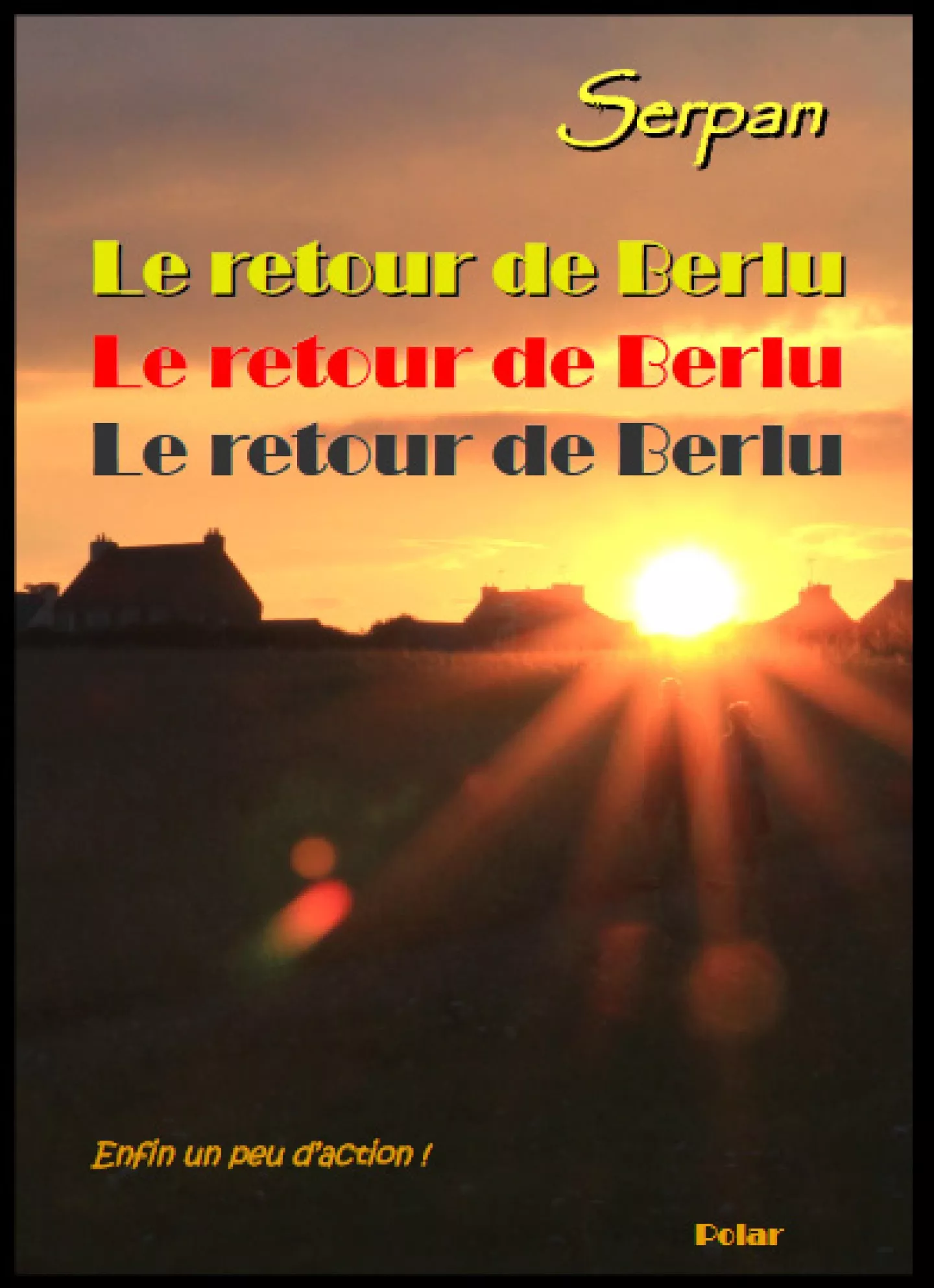 Le retour de Berlu de Serpan