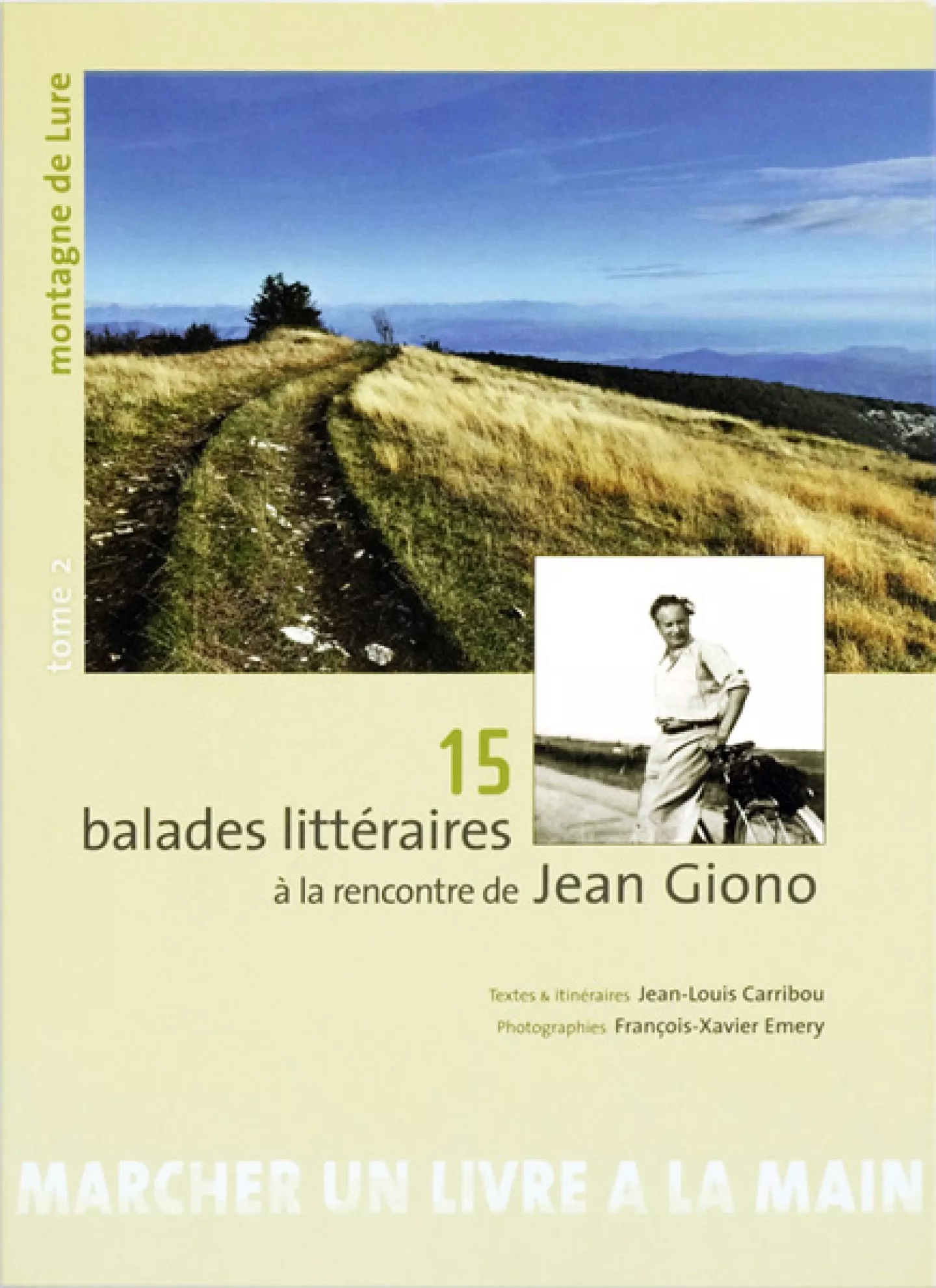 15 balades littéraires à la rencontre de Jean Giono