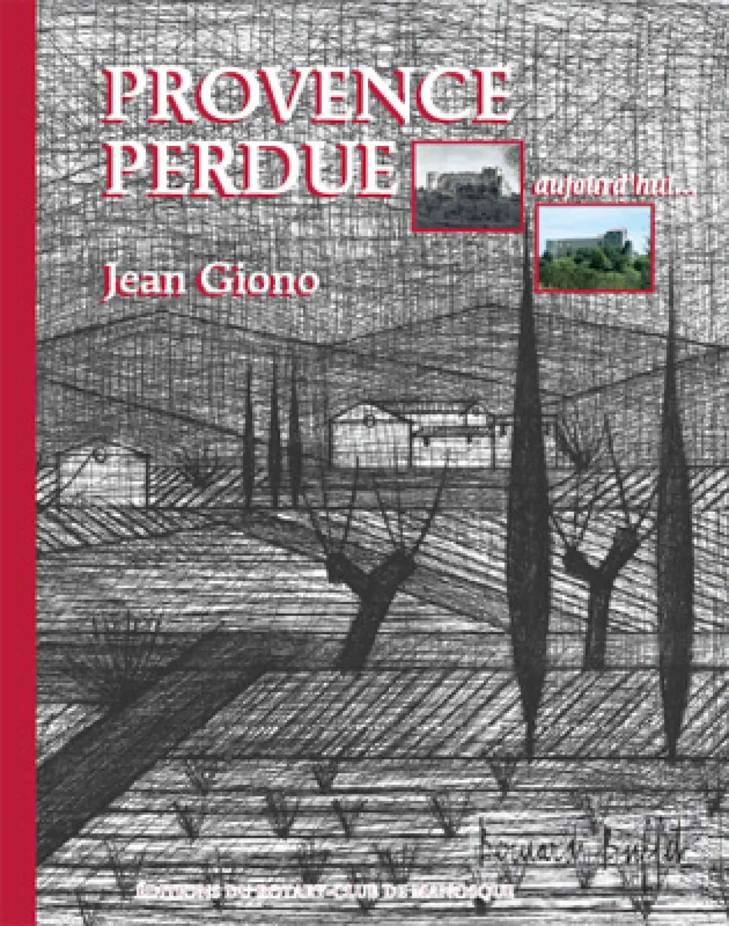 Provence Perdue de Jean Giono Provence Perdue de Jean Giono
