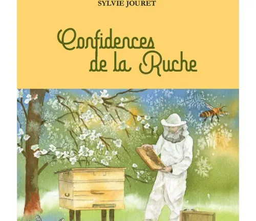 Confidences de la Ruche de Flora Berger Confidences de la Ruche de Flora Berger