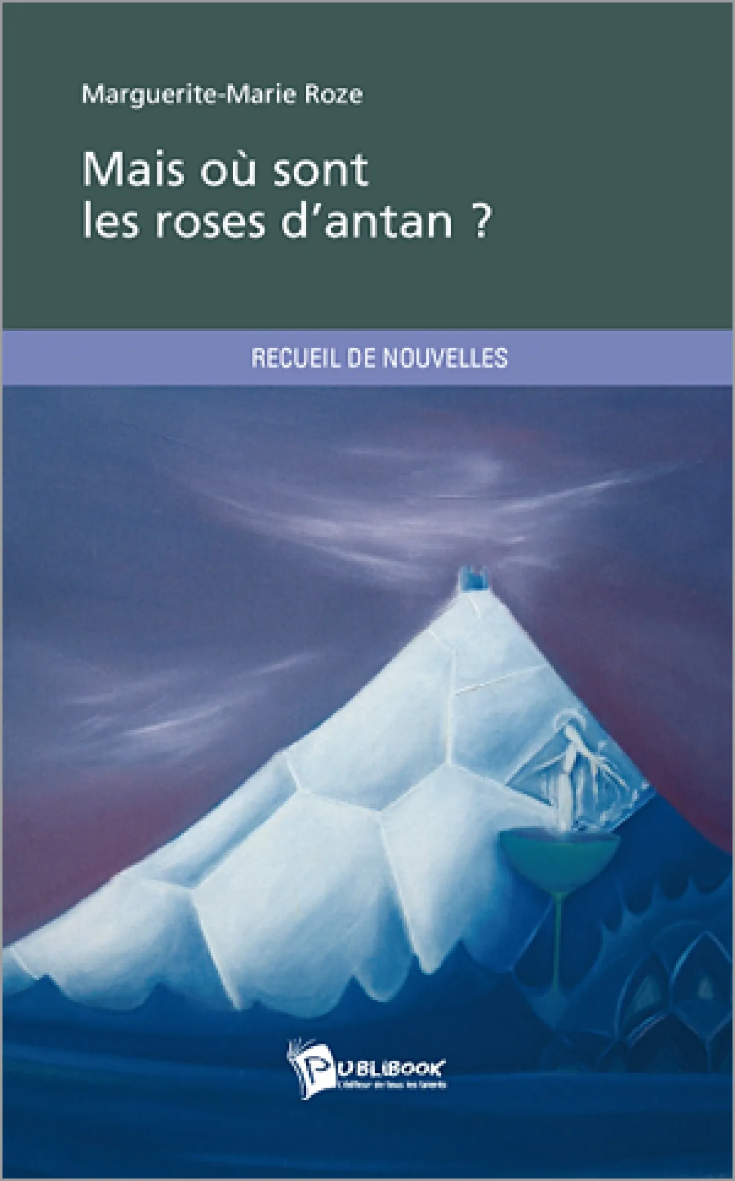 Mais où sont les roses d'antan de Marguerite-Marie Roze