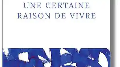 Une certaine raison de vivre de Philippe Torreton