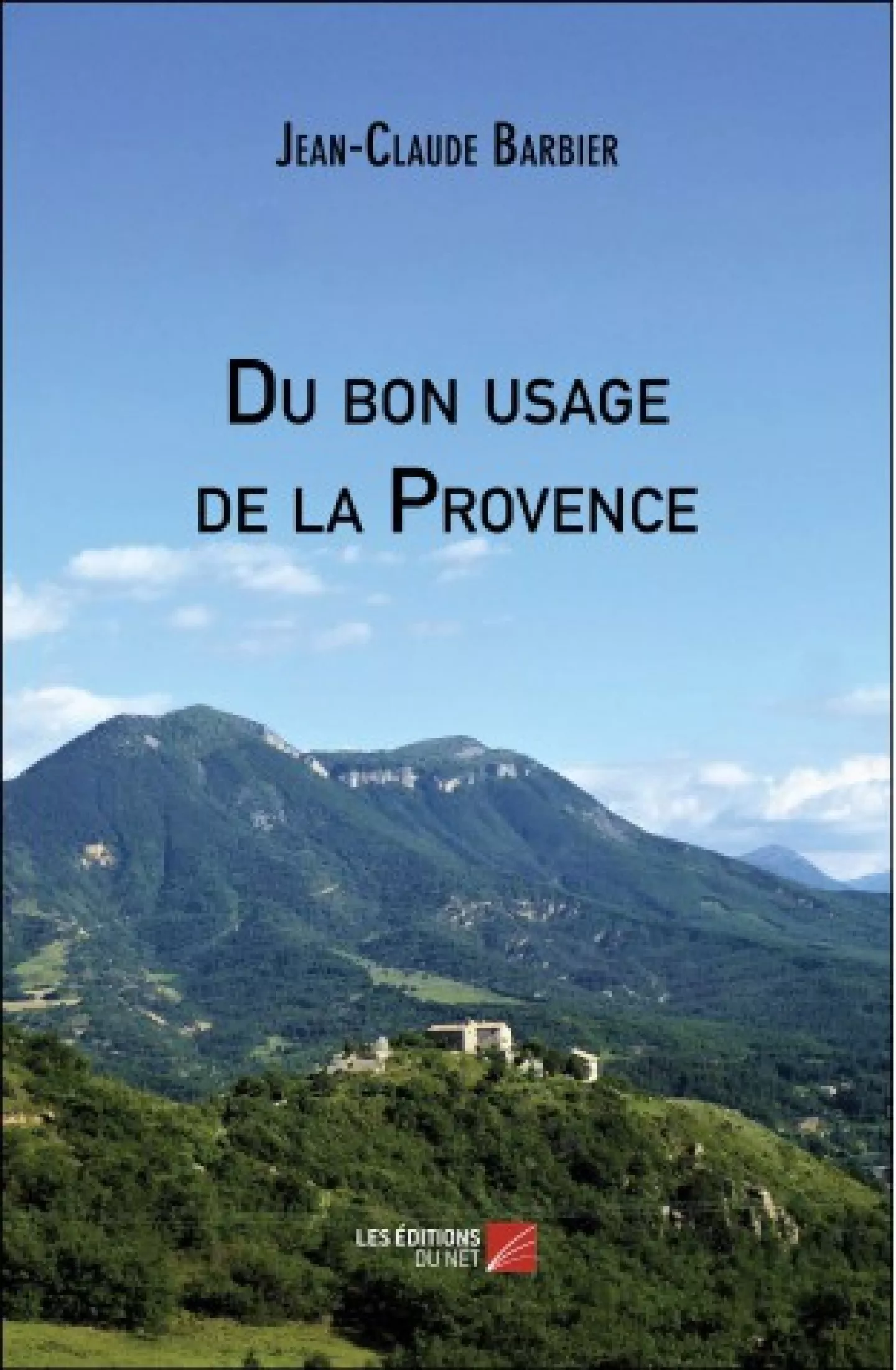Du bon usage de la Provence de Jean-Claude Barbier