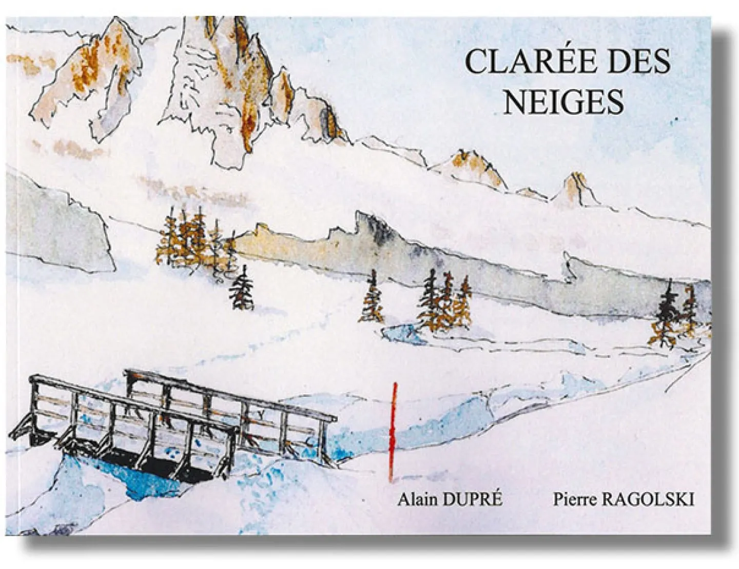 Clarée des neiges de Pierre Ragolski