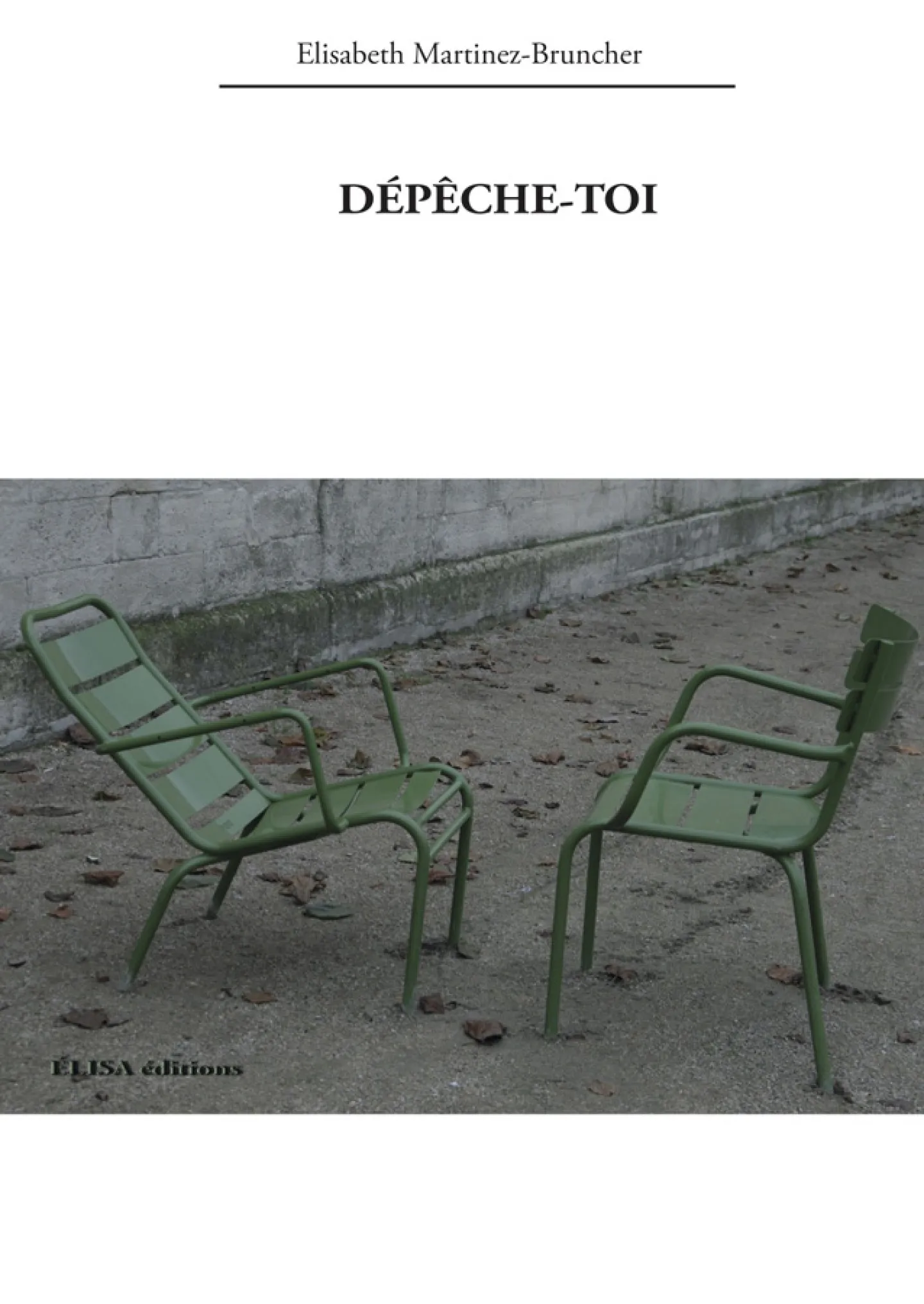 Dépêche-toi d'Elisabeth Martinez-Bruncher