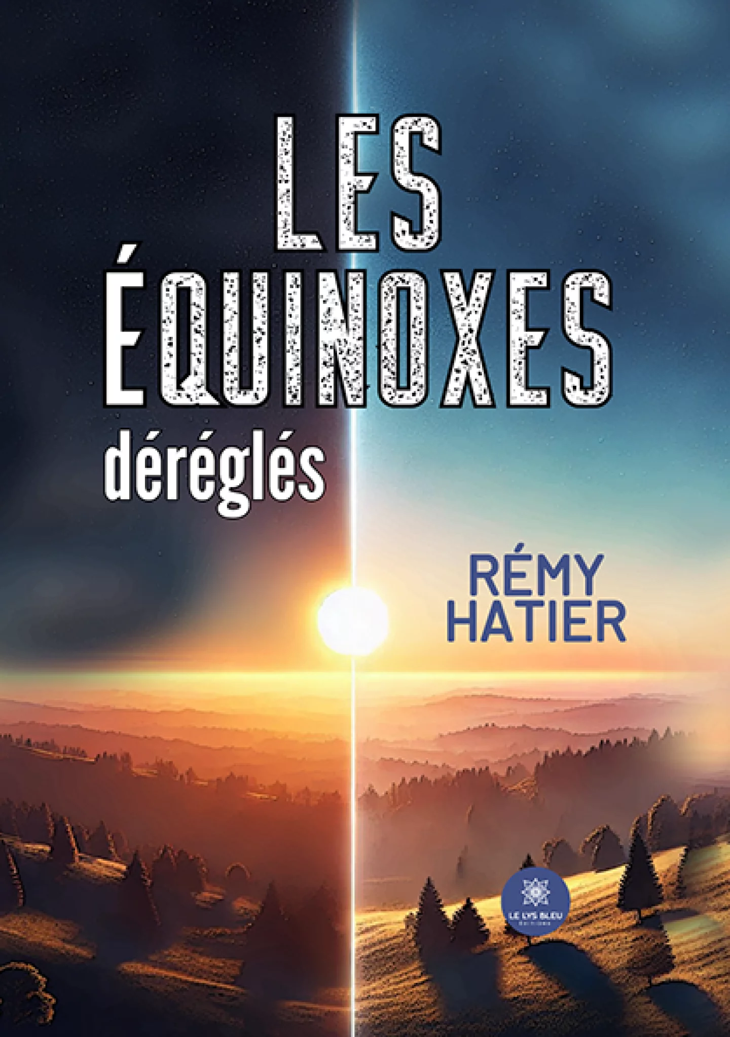 Les équinoxes déréglés de Rémy Hatier