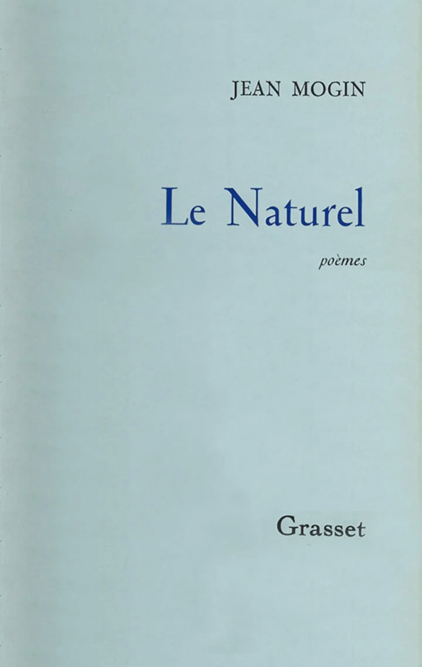 Le naturel recueil de Jean Mogin