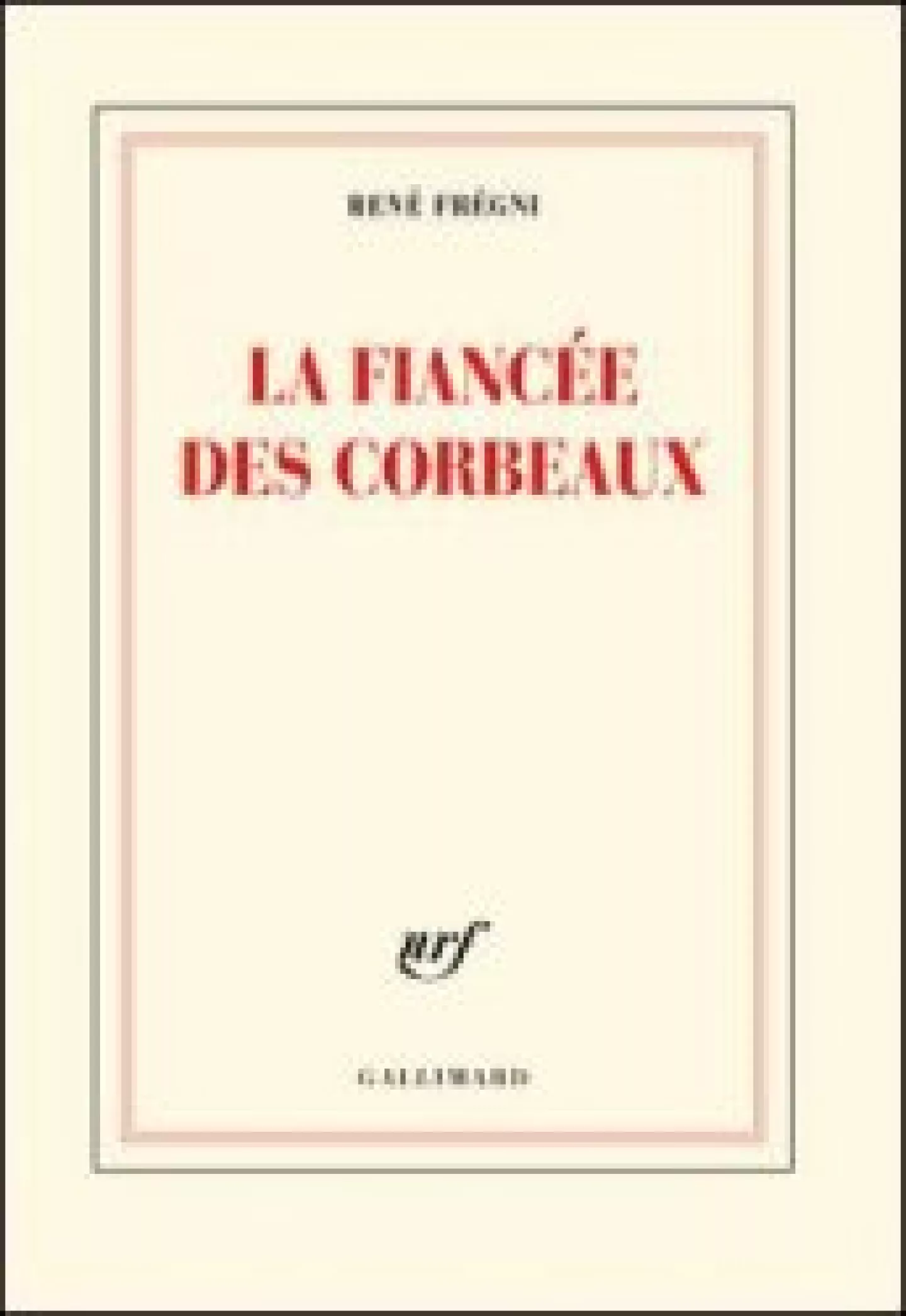 La fiancée des corbeaux de René Frégni