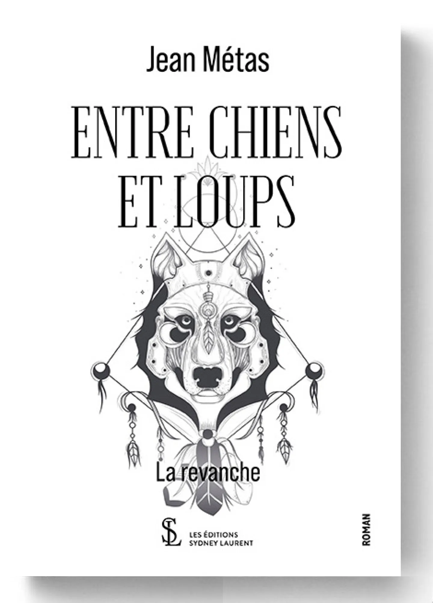 Entre chiens et loups - La revanche de Jean Métas