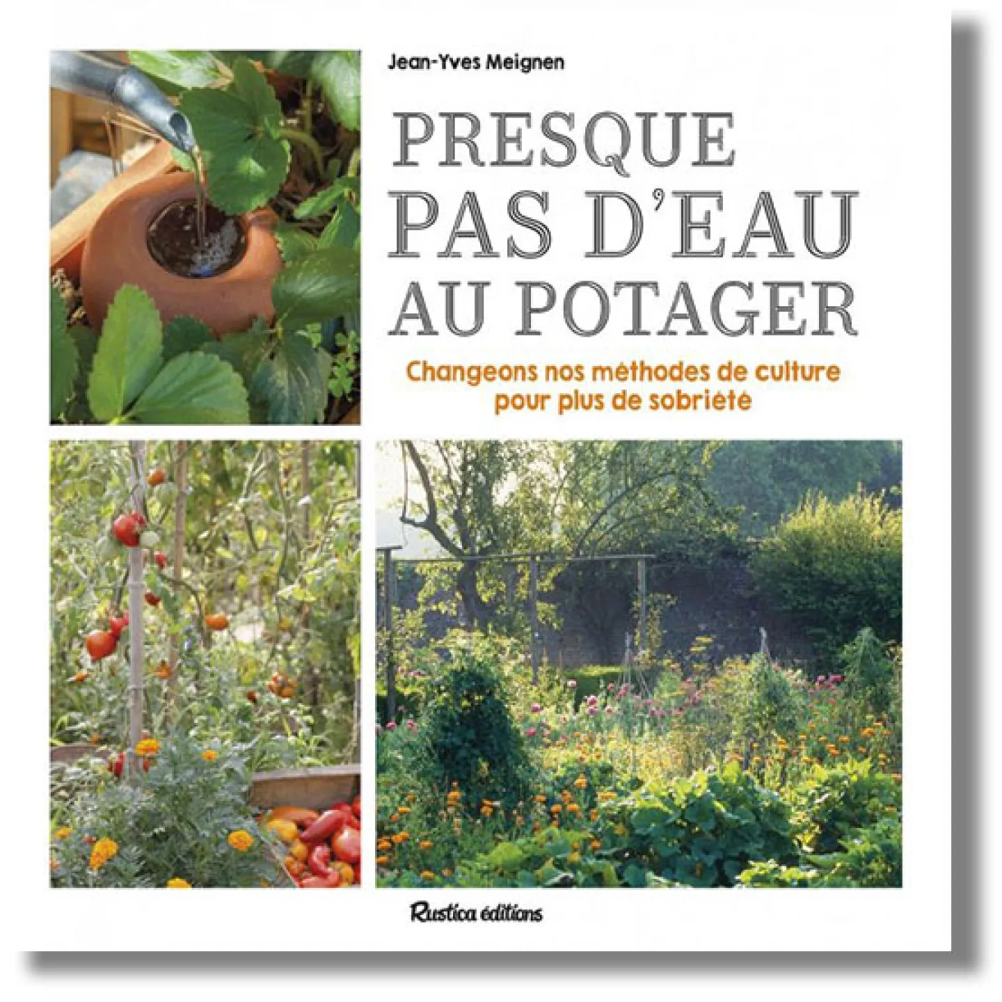 Presque pas d'eau au potager de Jean-Yves Meignen