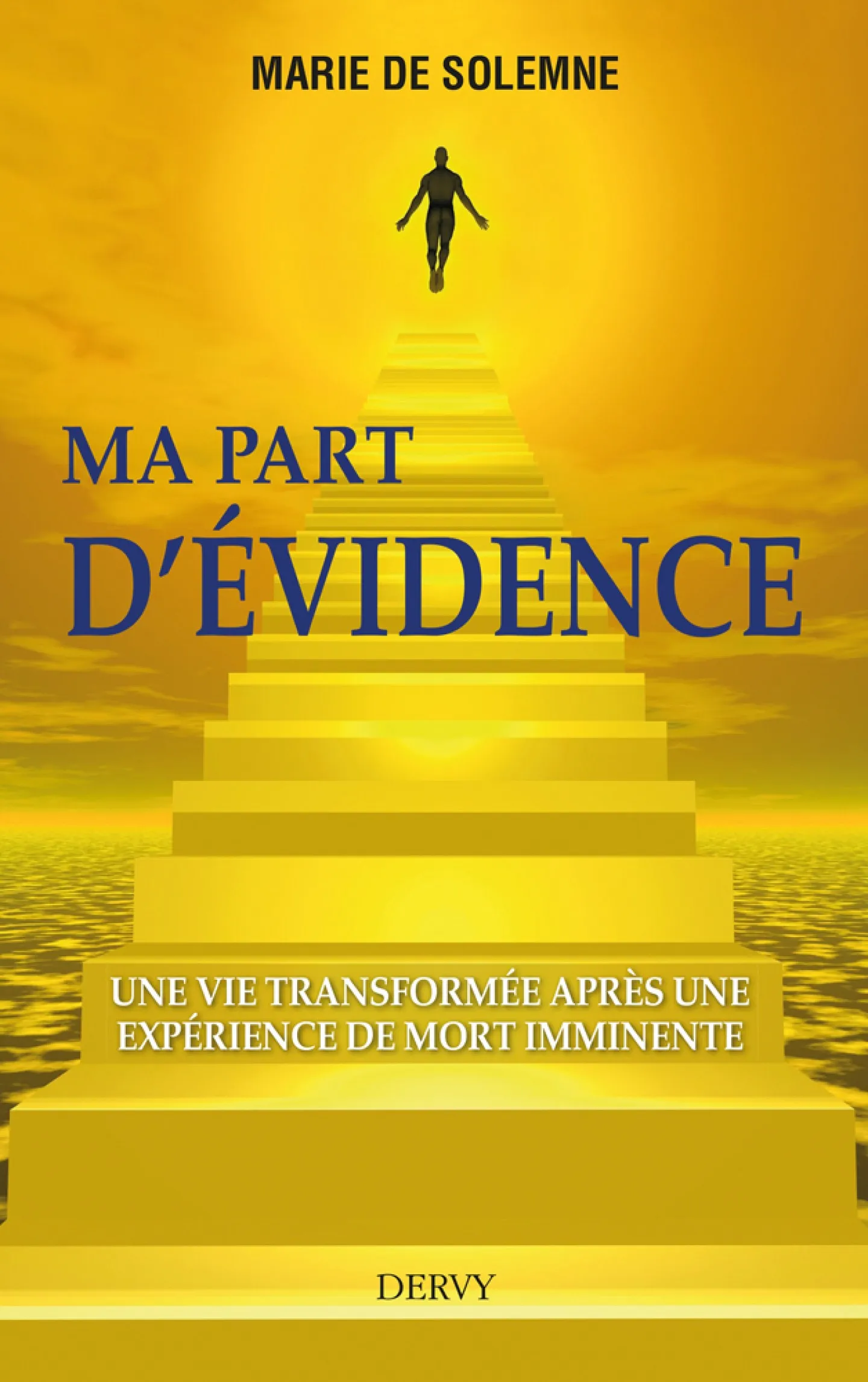 Ma part d'évidence de Marie De Solemne