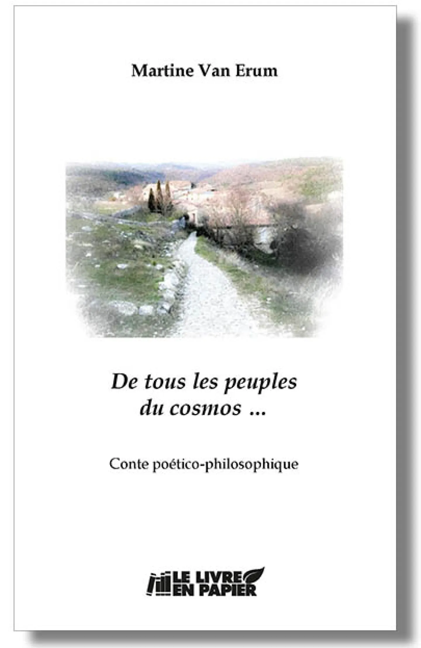 De tous les peuples du cosmos… de Martine Van Erum