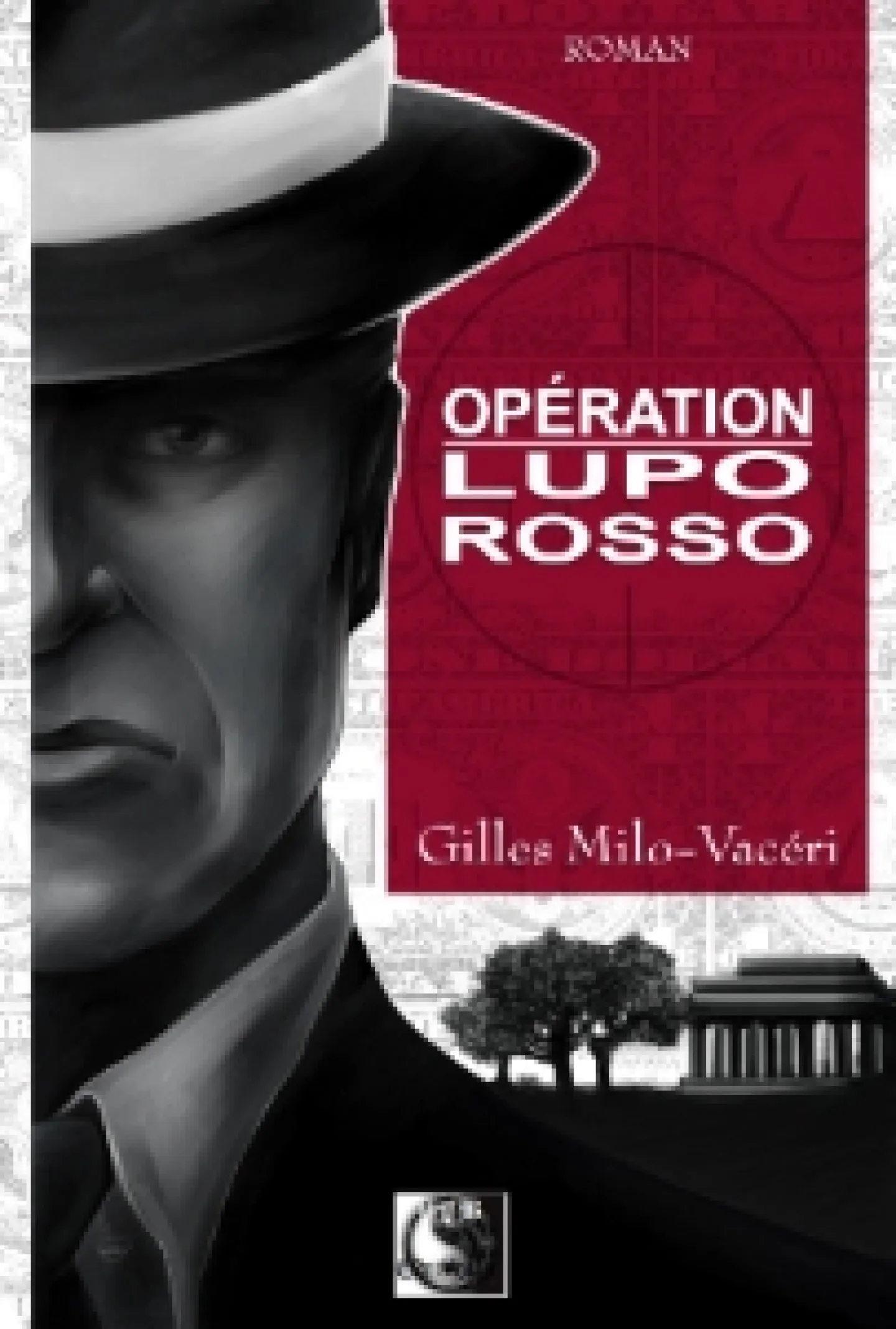 Opération Lupo Rosso de Gilles Milo-Vacéri